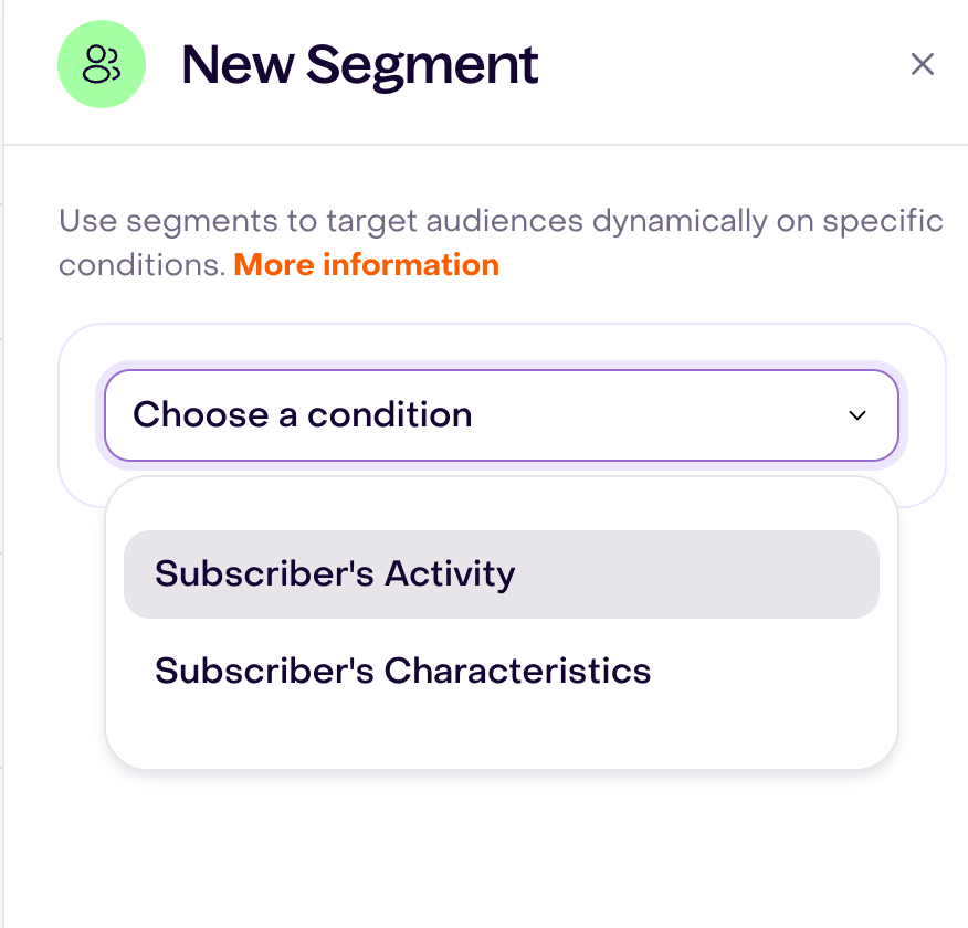 New Segment editor with Choose a condition open, offering Subscriber's Activity and Subscriber's Characteristics.
