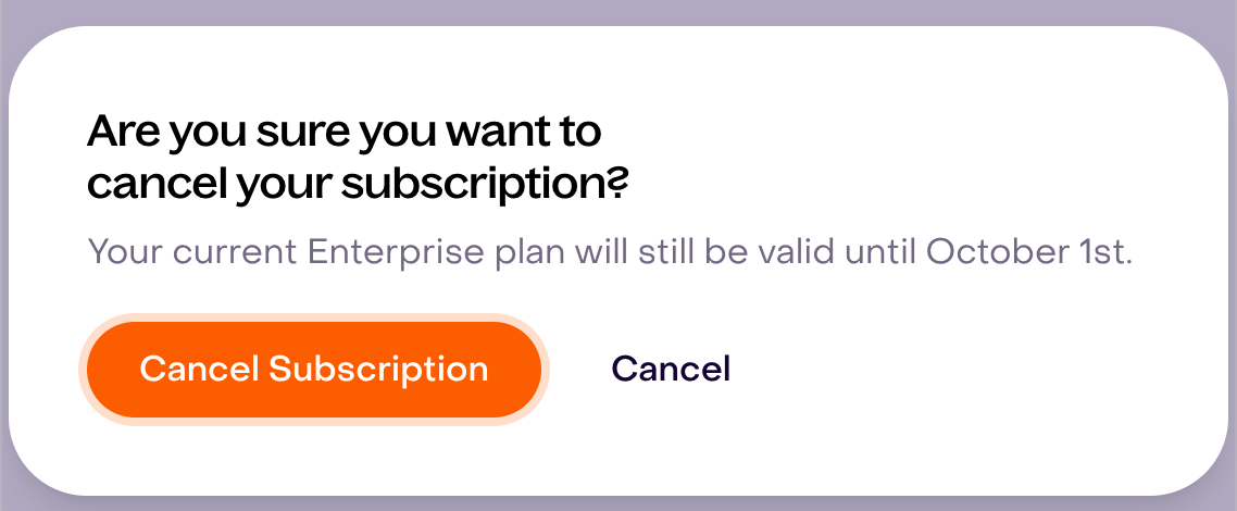 Fictional cancellation confirmation with the plan-validity date and Cancel Subscription and Cancel buttons.